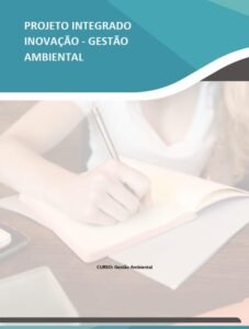 Projeto Integrado Inovação – Gestão Ambiental