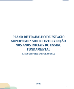 Estágio Supervisionado de Intervenção nos Anos Iniciais do Ensino Fundamental