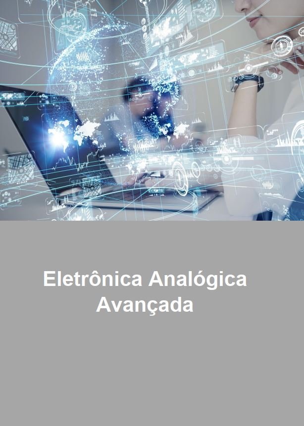 Roteiro de Aula Prática Eletrônica Analógica Avançada