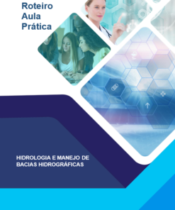 Aula Prática - Hidrologia e Manejo de Bacias Hidrográficas