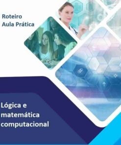 Roteiro Aula Prática Lógica e Matemática Computacional