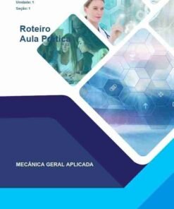 Roteiro Aula Prática "Mecânica Geral Aplicada"