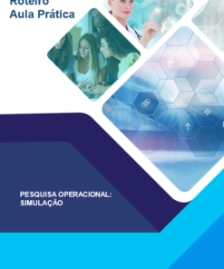 Aula Prática Pesquisa Operacional: Simulação