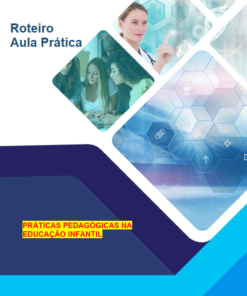 Práticas Pedagógicas na Educação Infantil