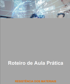 Resistência dos Materiais - Aula Prática