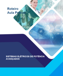 Portfólio, Roteiro, Relatório de Aula Prática, Sistemas Elétricos de Potência Avançados