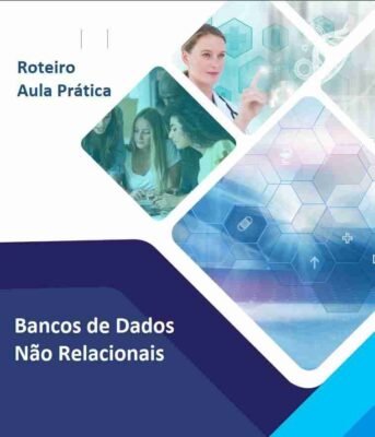 Roteiro Aula Prática Banco de Dados não Relacionais