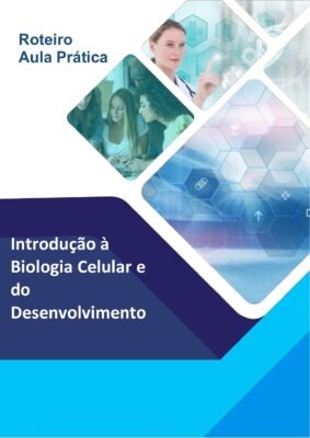 Aula Prática A – Relatório de Aula Prática de Introdução à Biologia Celular e do Desenvolvimento